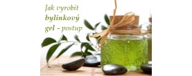 jak vyrobit bylinkovy gel recept postup navod